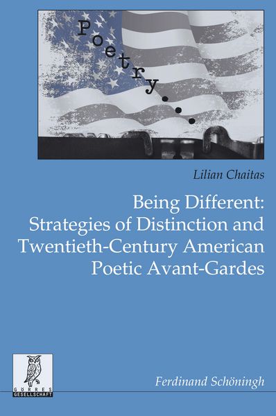 Produktbild: Being Different: Strategies of Distinction and Twentieth-Century American Poetic Avant-Gardes