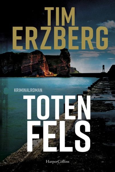 Totenfels, Taschenbuch von Tim Erzberg, HarperCollins
