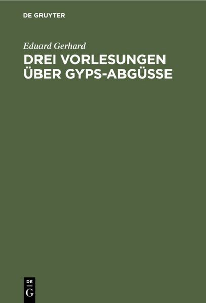 Produktbild: Drei Vorlesungen &uuml;ber Gyps-Abg&uuml;sse