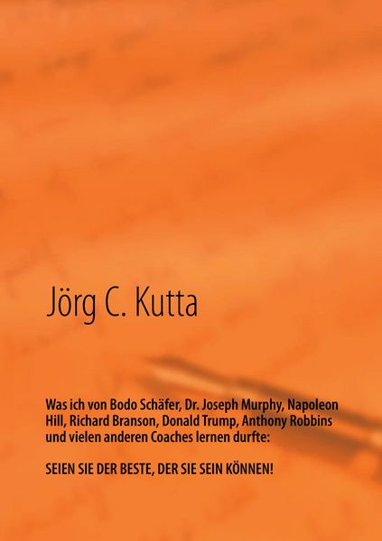 Produktbild: Was ich von Bodo Sch&auml;fer, Dr. Joseph Murphy, Napoleon Hill, Richard Branson, Donald Trump, Anthony Robbins und vielen anderen Coaches lernen durfte