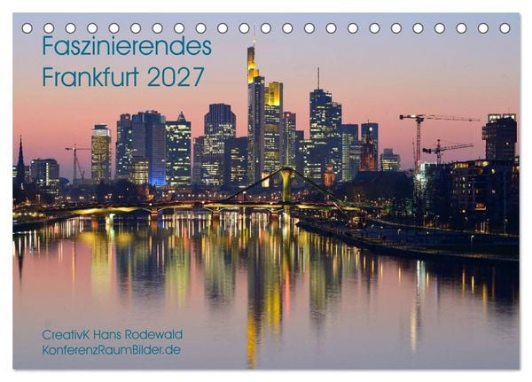 Produktbild: Faszinierendes Frankfurt - Impressionen aus der Mainmetropole (Tischkalender 2027 DIN A5 quer), CALVENDO Monatskalender