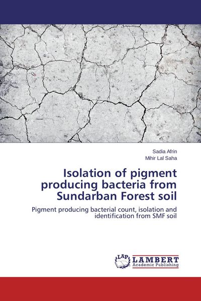 Produktbild: Isolation of pigment producing bacteria from Sundarban Forest soil