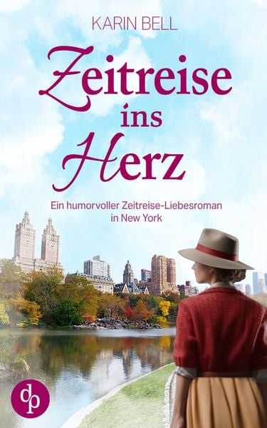 Produktbild: Zeitreise ins Herz | Ein humorvoller Liebesroman in dem Gegenwart, Vergangenheit und das Schicksal aufeinandertreffen