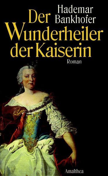 Produktbild: Der Wunderheiler der Kaiserin