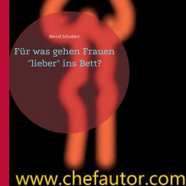 Produktbild: F&uuml;r was gehen Frauen "lieber" ins Bett?