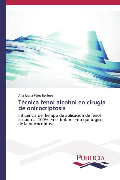 Produktbild: T&eacute;cnica fenol alcohol en cirug&iacute;a de onicocriptosis
