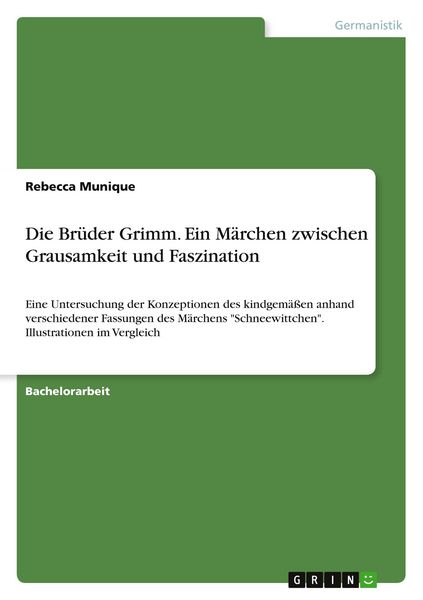 Produktbild: Die Br&uuml;der Grimm. Ein M&auml;rchen zwischen Grausamkeit und Faszination