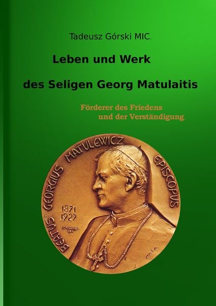 Produktbild: Leben und Werk des seligen Georg Matulaitis