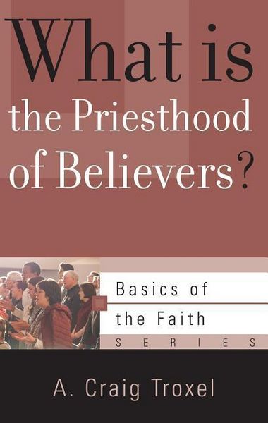 Produktbild: What Is the Priesthood of Believers?