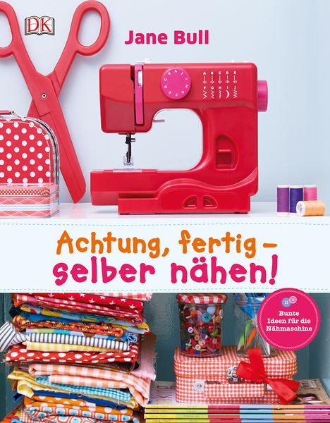 Produktbild: Achtung, fertig - selber n&auml;hen!