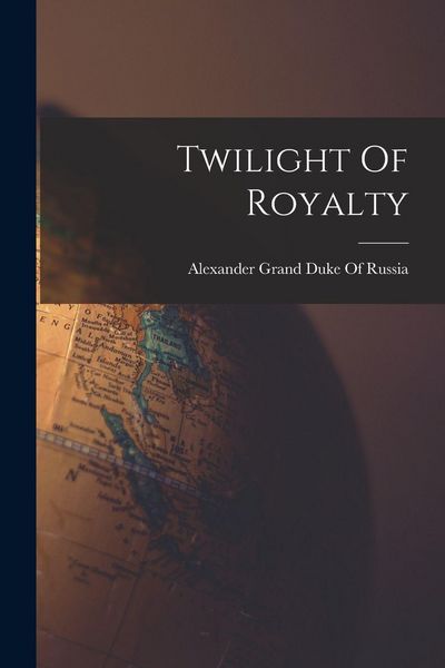 Produktbild: Twilight Of Royalty
