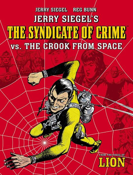 Produktbild: Jerry Siegel's Syndicate of Crime vs. the Crook from Space