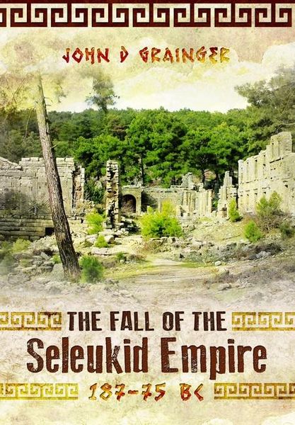 Produktbild: The Fall of the Seleukid Empire 187-75 BC