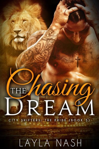 Produktbild: Chasing the Dream (City Shifters: the Pride, #5)