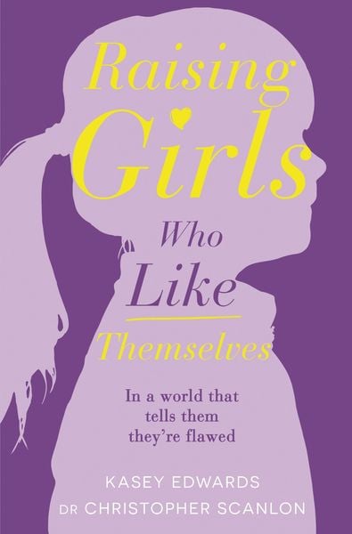 Produktbild: Raising Girls Who Like Themselves