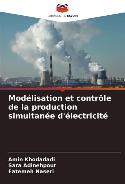 Produktbild: Mod&eacute;lisation et contr&ocirc;le de la production simultan&eacute;e d'&eacute;lectricit&eacute;