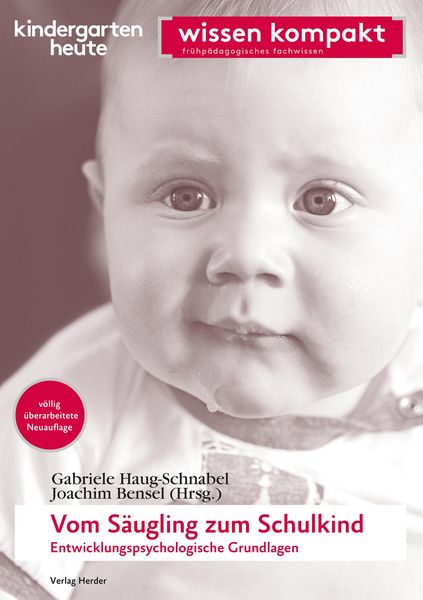 Produktbild: Vom S&auml;ugling zum Schulkind - Entwicklungspsychologische Grundlagen