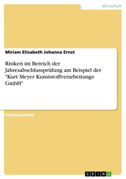 Produktbild: Risiken im Bereich der Jahresabschlusspr&uuml;fung am Beispiel der "Kurt Meyer Kunststoffverarbeitungs GmbH"
