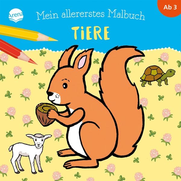 Mein allererstes Malbuch. Tiere, Taschenbuch von Claudia Heine, Arena, 9783401712550