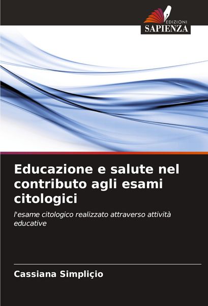 Produktbild: Educazione e salute nel contributo agli esami citologici