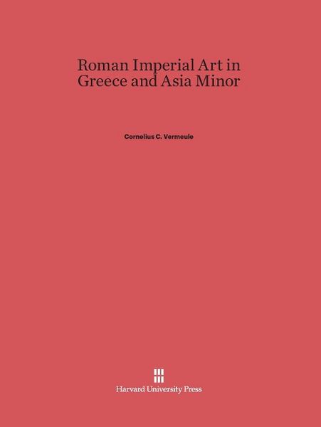 Produktbild: Roman Imperial Art in Greece and Asia Minor