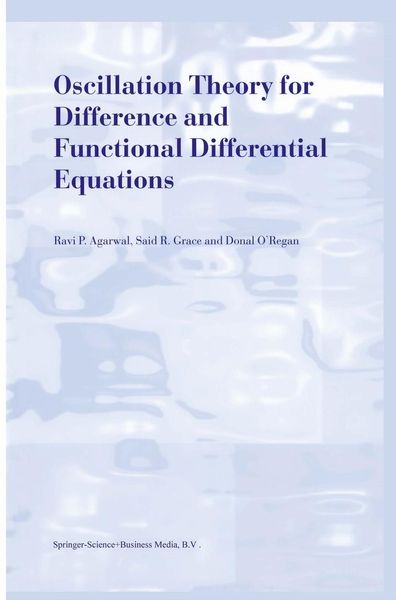 Produktbild: Oscillation Theory for Difference and Functional Differential Equations