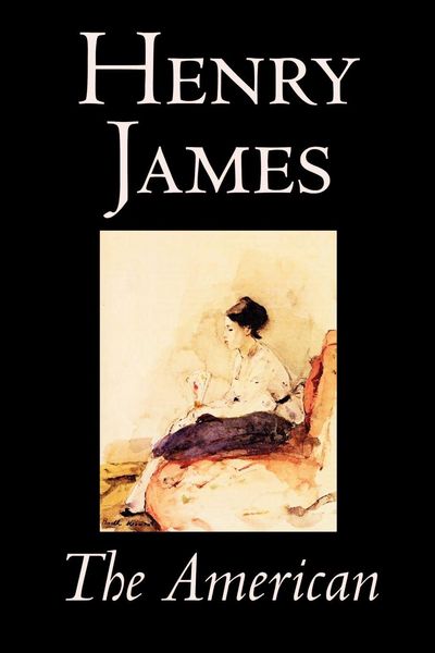 Produktbild: The American by Henry James, Fiction, Classics