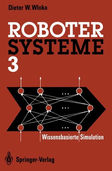 Robotersysteme 3, Taschenbuch von Dieter W. Wloka, Springer Berlin, 9783642935145