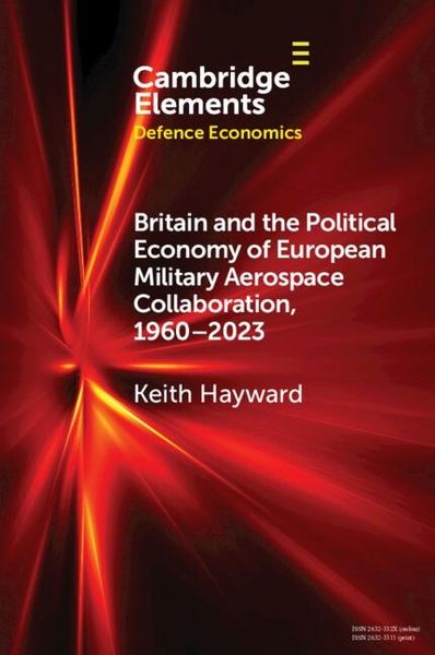 Produktbild: Britain and the Political Economy of European Military Aerospace Collaboration, 1960-2023