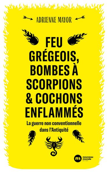Produktbild: Feu gr&eacute;geois, bombes &agrave; scorpions et cochons enflamm&eacute;s