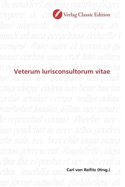 Veterum Iurisconsultorum vitae, Taschenbuch von , Classic Edition, 9783869326214