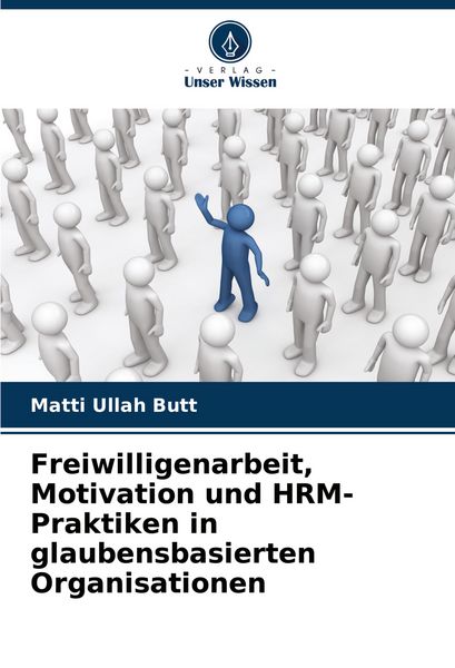 Produktbild: Freiwilligenarbeit, Motivation und HRM-Praktiken in glaubensbasierten Organisationen