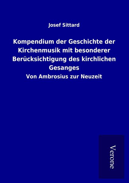 Produktbild: Kompendium der Geschichte der Kirchenmusik mit besonderer Ber&uuml;cksichtigung des kirchlichen Gesanges