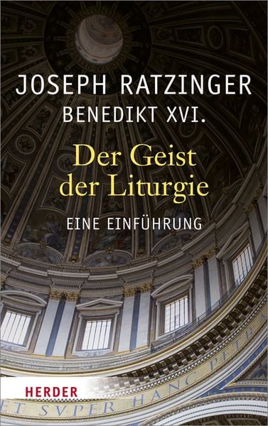 Der Geist der Liturgie