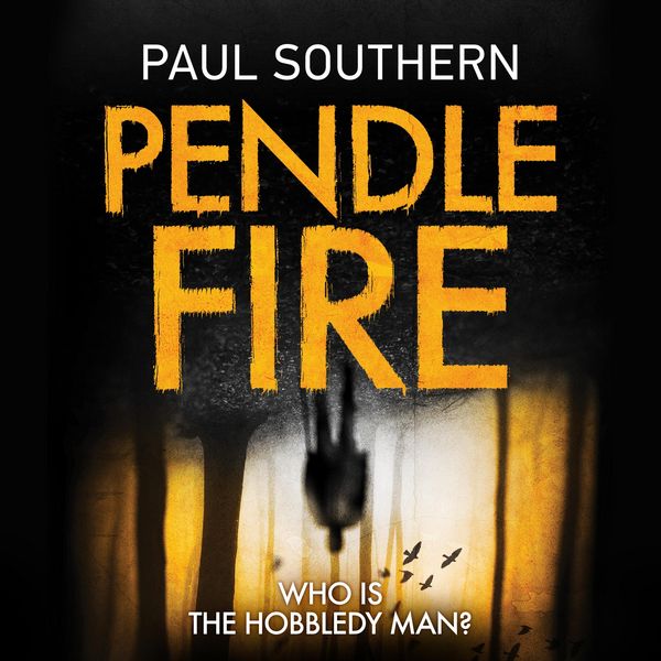 Pendle Fire - Paul Southern, Audio, 9798337207681