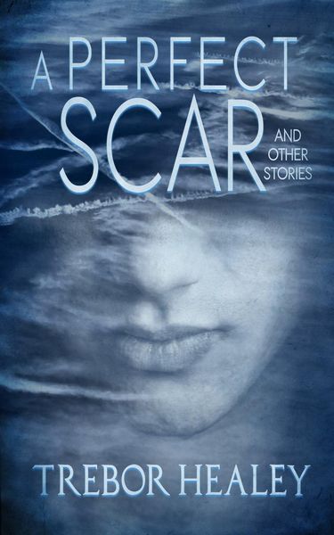 Produktbild: A Perfect Scar and Other Stories