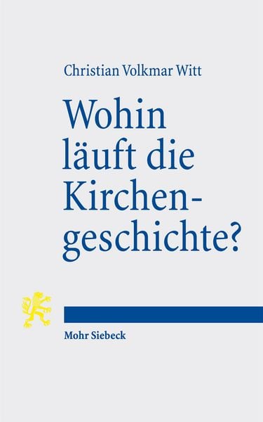 Produktbild: Wohin l&auml;uft die Kirchengeschichte?
