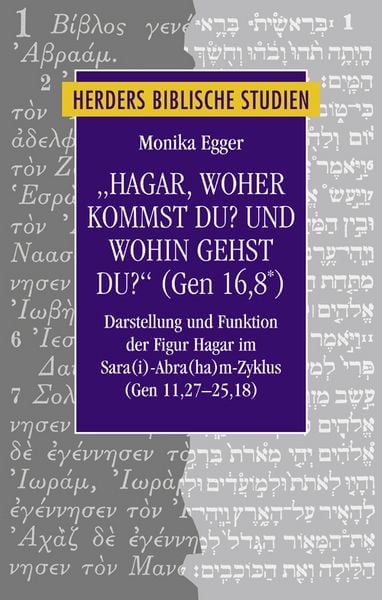 Produktbild: "Hagar, woher kommst du? Und wohin gehst du?" (Gen 16,8*)