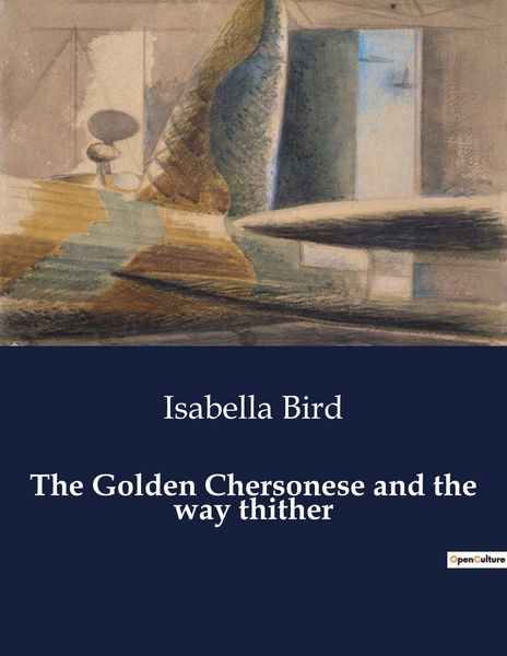 Produktbild: The Golden Chersonese and the way thither