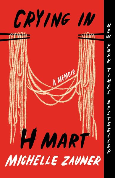 Crying in H Mart, Taschenbuch von Michelle Zauner, Penguin Random House, 978-1-984898-95-1