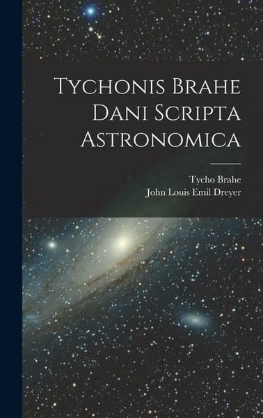 Produktbild: Tychonis Brahe Dani Scripta Astronomica