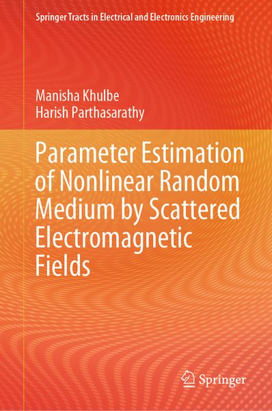 Produktbild: Parameter Estimation of Nonlinear Random Medium by Scattered Electromagnetic Fields