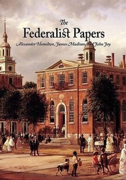 The Federalist Papers, Taschenbuch von James Madison , Alexander Hamilton , John Jay, Editorium, 9781434103024