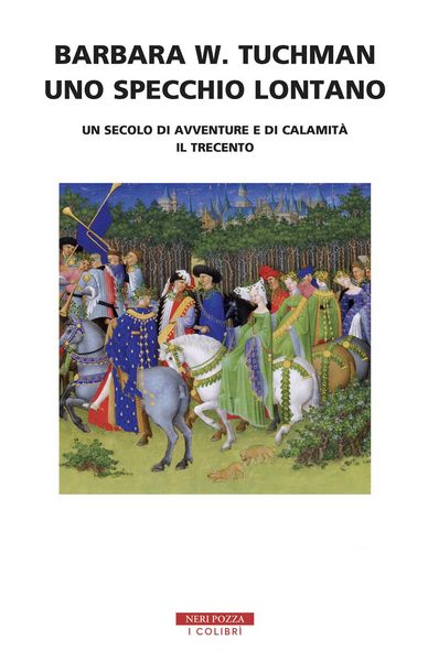 Produktbild: Uno specchio lontano. Un secolo di avventure e di calamit&agrave;. Il trecento