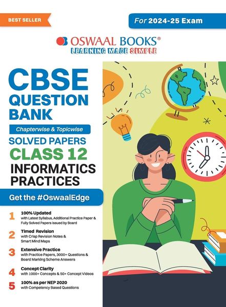 Oswaal CBSE Question Bank Class 12 Information Practices, Chapterwise and Topicwise Solved Papers For Board Exams 2025