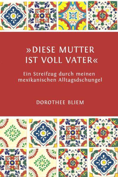 Produktbild: "Diese Mutter ist voll Vater"