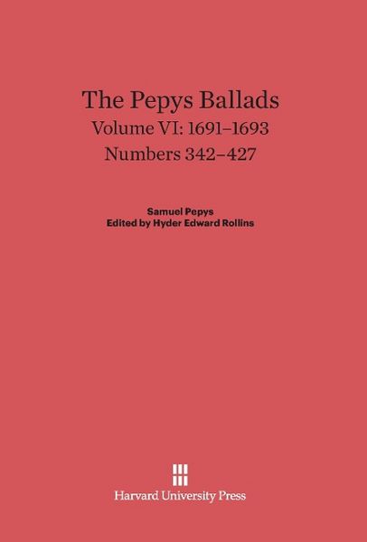 Produktbild: The Pepys Ballads, Volume VI, (1691-1693)