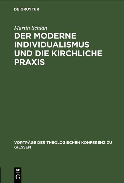Produktbild: Der moderne Individualismus und die kirchliche Praxis
