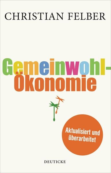 Produktbild: Die Gemeinwohl-&Ouml;konomie