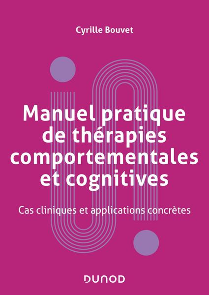 Produktbild: Manuel pratique de th&eacute;rapies comportementales, cognitives et &eacute;motionnelles